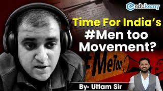 India's Men Too: Breaking the Silence on Gender Issues | By Uttam Sir | EDUKEMY IAS #genderequality