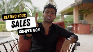 How Can You Beat Your Competition in Sales? | Daniel G