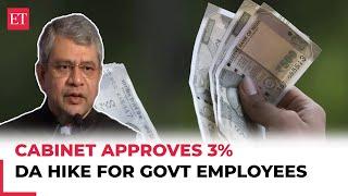 Cabinet approves 3% DA hike for central govt employees, effective July 1, 2024