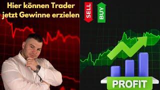 In welchem Markt können Trader jetzt Geld verdienen?