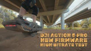 DJ Osmo Action 5 Pro FIRMWARE UPDATE // Testing the new High Bitrate setting on Onewheel GT S-Series