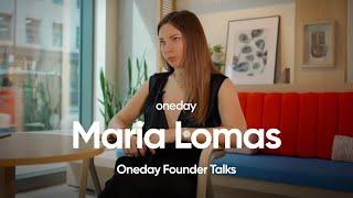 Oneday Members | Maria Lomas