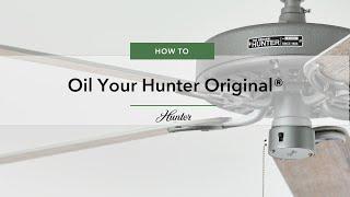 How to Oil the Hunter Original® Ceiling Fan