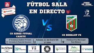 3ª Jornada | Fase Ascenso | 2ª Andaluza Cadete FS Cádiz| CD Xerez Futsal vs CD Benalup Fs | 11-01-25