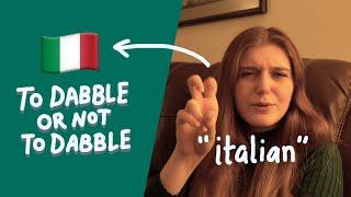 how to dabble in a language: italian edition