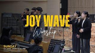 [Joy Wave] 2025년 6월 15일 주일 3부 찬양