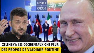 ZELENSKY: LES OCCIDENTAUX ONT PEUR DES PROPOS DE VLADIMIR POUTINE