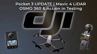 Pocket 3 NEW Features! Osmo 360 | Action 6 Spotted | Mavic 4 Pro Lidar | Dock 3 | RS4 Mini & More