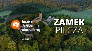 Jura Krakowsko-Częstochowska - Jak sfotografować Zamek Pilcza w Smoleniu? - JPF - Odcinek 5