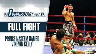 PRINCE NASEEM HAMED v KEVIN KELLEY (FULL FIGHT) | NAZ MAKES EPIC U.S DEBUT! | THE QUEENSBERRY VAULT