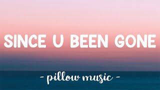 Since U Been Gone - Kelly Clarkson (Lyrics) 