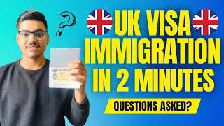 UK Immigration Questions at Airport My Experience | Questions Asked in UK Immigration for Students