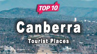 Top 10 Places to Visit in Canberra | Australia - English