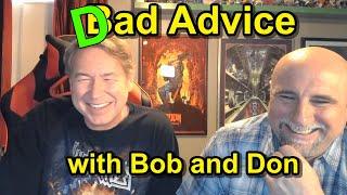 Dad Advice with Bob and Don