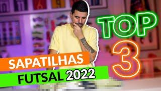 TOP 3 FUTSAL 2022 | O Guia definitivo de sapatilhas de futsal