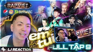 LJ Reaction | RAP VIỆT MÙA 4 Tập 9 | Em tui em tuiii