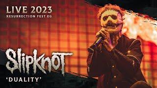 SLIPKNOT - Duality (Live at Resurrection Fest EG 2023)