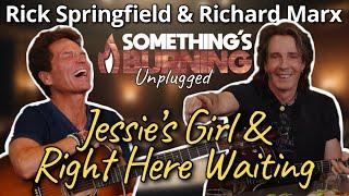 Rick Springfield & Richard Marx (Acoustic) | Something's Burning Unplugged