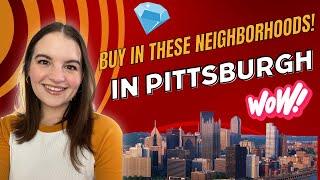 If I Were Moving to Pittsburgh, Here's Where I Would Buy | Pittsburgh's Best Neighborhoods