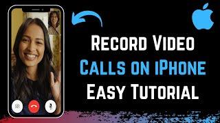 How to Record Video Calls on iPhone !