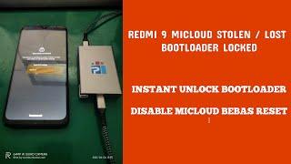 REDMI 9 LANCELOT MICLOUD LOST/STOLEN BYPASS DISABLE | BEBAS RESET | BOOTLOADER LOCKED | INSTANT UBL