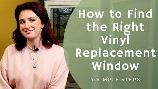 How to Find the Right Vinyl Replacement Window (4 Simple Steps)