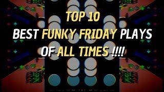 TOP 10 BEST FUNKY FRIDAY PLAYS OF  ALL TIMES ! (MY OPINION) - Roblox Friday Night Funkin