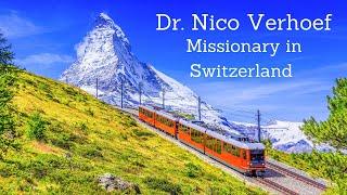 Dr. Nico Verhoef - Testimony and Ministry Presentation