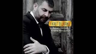 Fikret Delikanlı - Ne Zormuş