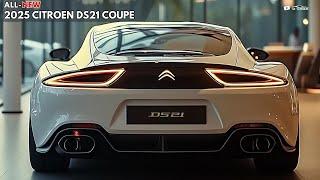 New !! 2025 Citroen DS21 Coupe Unveiled - The Iconic French Classic Returns With A Modern Twist !