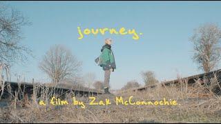 Journey - A Film By Zak McConnochie