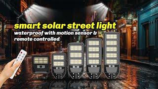 Smart Solar Street Light : Waterproof with Motion Sensor & Remote Controlled