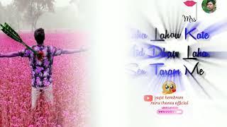 Jindegire hamesha landa chedjong menew santali sad shayari video miru thonta yt official