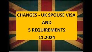 Changes in UK Spouse visa and 5 Requirements 11.2024