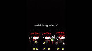 serial designation K