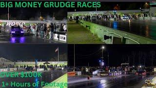 BIG MONEY Grudge Racing (Over $100K) | 1+ Hours of footage