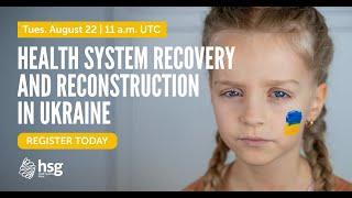 Webinar: Health system recovery and reconstruction in Ukraine