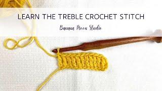 Learn the Treble Crochet Stitch