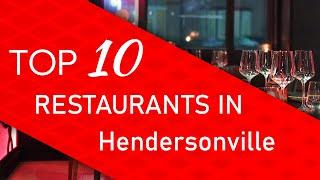 Top 10 best Restaurants in Hendersonville, North Carolina