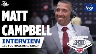 Matt Campbell talks adjusting to Big 12 expansion and improving team confidence at Big 12 Media Days