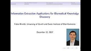 Fabio Rinaldi: Information Extraction Applications for Biomedical Knowledge Discovery
