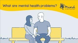 What are mental health problems?