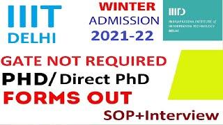 Winter admission 2021-22 in IIIT Delhi | PhD Direct PhD winter forms out | Post GATE Counselling