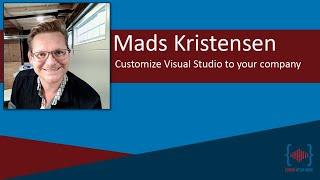 Customize Visual Studio to your company with Mads Kristensen