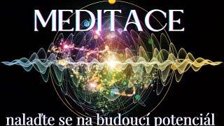 Meditace naladění se na budoucí potenciál| inspirováno Joe Dispenza meditací〰