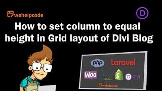 Wordpress Tutorial | How to set column to equal height in Divi Blog Grid layout | We Help Code