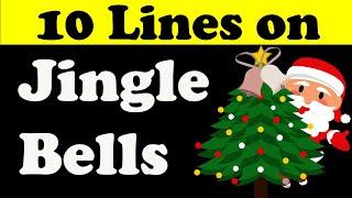 10 Lines on Jingle Bells in English || Jingle Bells || Teaching Banyan