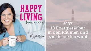 10 Energieräuber in den Räumen und wie du sie los wirst. - Podcast #137