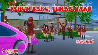 3 SEPUPU || TAHUN BARU TEMAN BARU || DRAMA SAKURA SCHOOL SIMULATOR ||