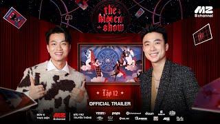 [Trailer Tập 12] THE HIDDEN SHOW | Thay Đổi Định Hướng, Ninh - Dương Chấp Nhận 'Thoát Couple'?